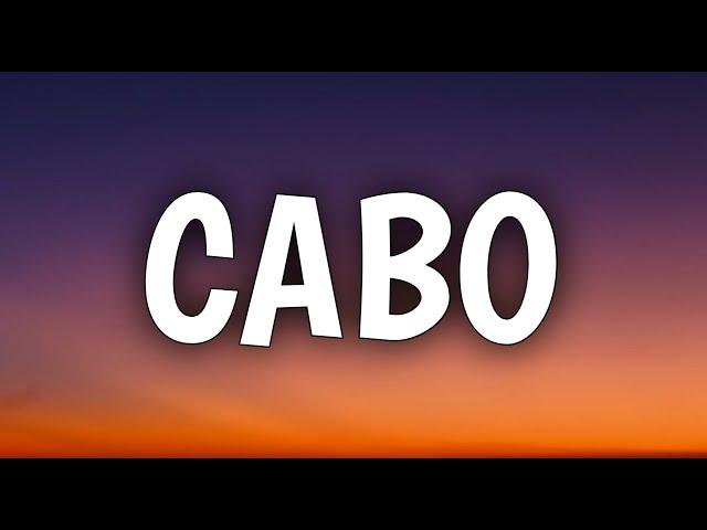 Koe Wetzel - Cabo (Lyrics)