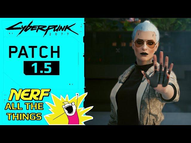 Cyberpunk Patch 1.5 - Early look at Unlisted Balance Changes