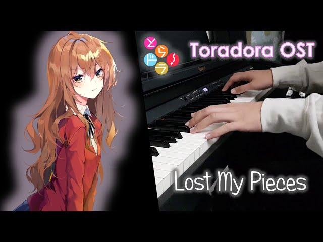 Toradora OST - Lost My Pieces - Piano Cover