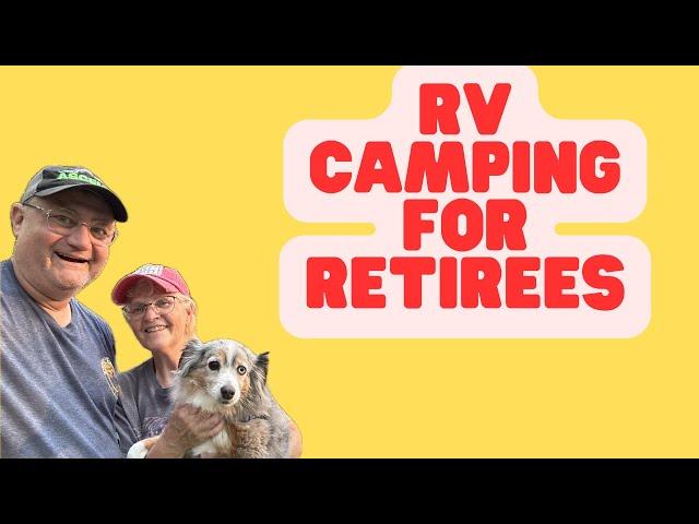 RV Camping for Retirees | Decision Points 