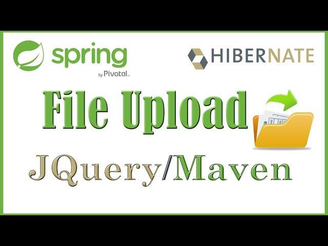 File Upload Spring MVC - Maven - JQuery - JavaScript - Ajax