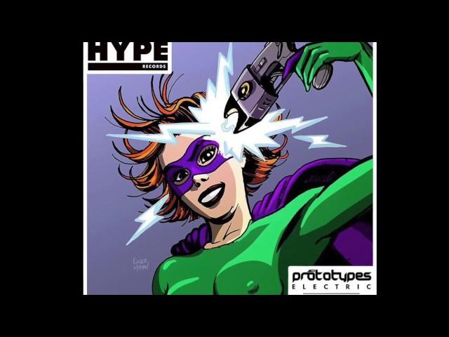 The Prototypes - "Electric" (Far Too Loud remix)