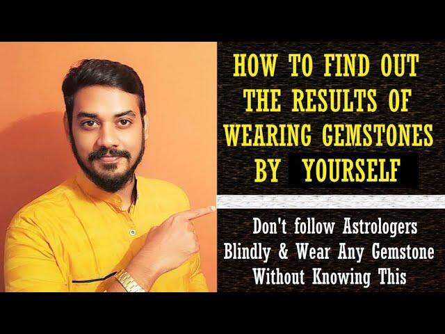 Secret Of Choosing The Right Gemstone | Find Out Yourself The Results Before Wearing Any Gemstone