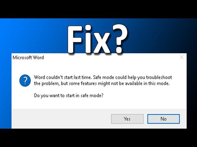 How To Fix Microsoft Word Couldn't Start Last Time Safe Mode Could Help You Troubleshoot The Problem