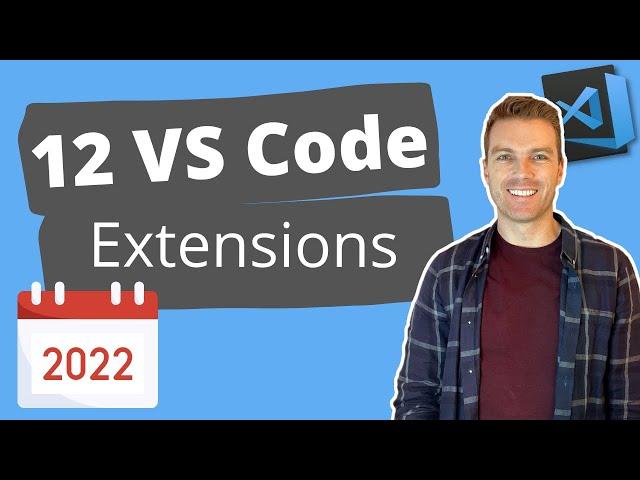 12 VS Code extensions for 2022