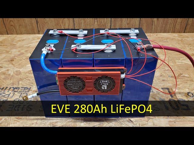 EVE 280Ah 3.2V LiFePO4 Prismatic Batteries, Review and Testing