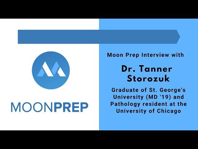 Moon Prep Interviews Caribbean Medical School Graduate, Dr. Tanner Storozuk