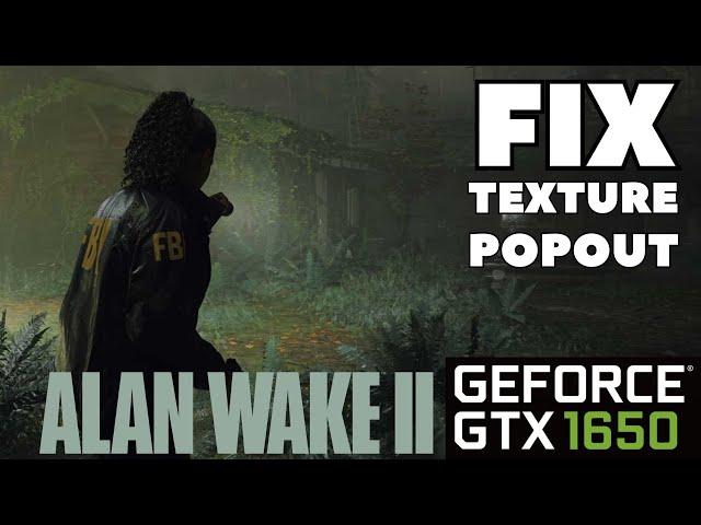 Fix Texture Popout Update | How to get rid of blurry surfaces | Alan Wake 2