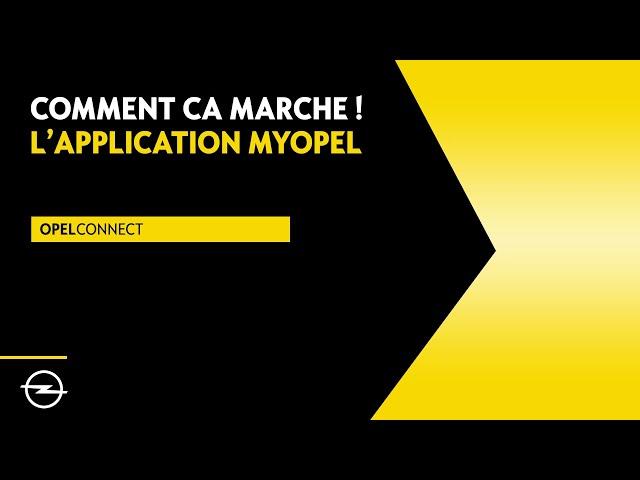 Application MyOpel – Services connectés | Activation | Comment ça marche ! | Opel Infotainment