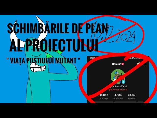 Schimbările de plan al proiectului " VIAȚA PUȘTIULUI MUTANT "