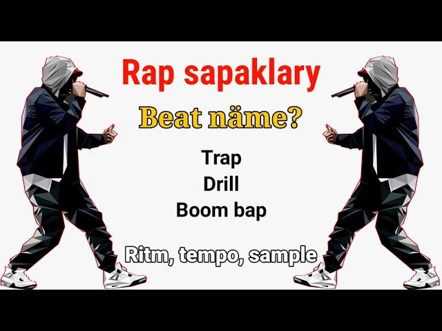 Rap sapaklary #1 Beat näme? (drill, trap, boom bap)