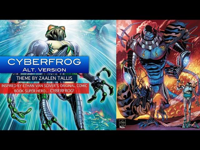 CYBERFROG ALTERNATE VERSION - MUSIC BY ZAALEN TALLIS