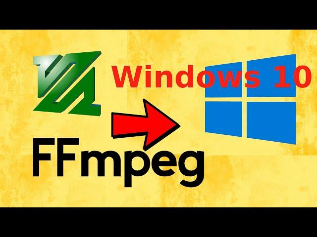 How To Install FFMPEG In Windows 10