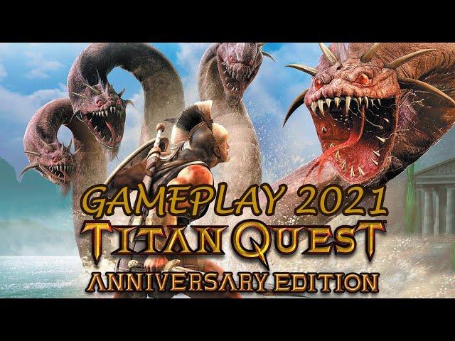 Titan Quest Anniversary Edition  - Gameplay Video 2021 - First 15 Minutes