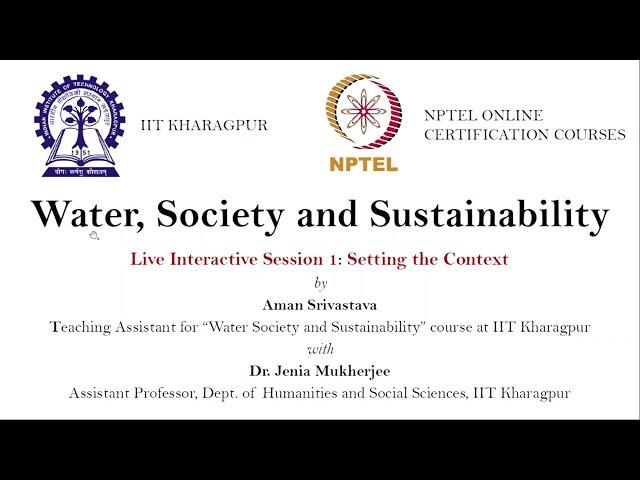 Week 1 Live Interaction on IIT Kharagpur's NPTEL course - Water Society and Sustainability