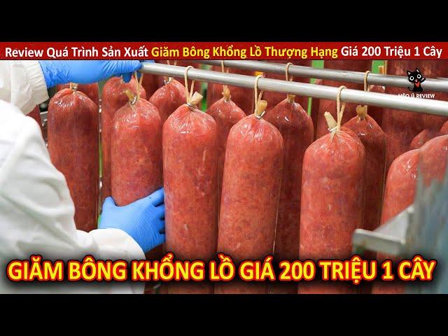 Review Quy Trình Sản Xuất Giăm Bông Khổng Lồ Thượng Hạng Giá 200 Triệu || Review Giải Trí Đời Sống