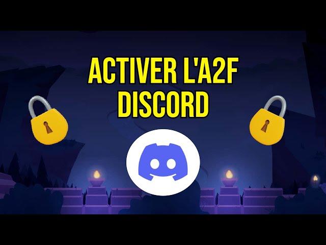 [TUTO] Sécuriser son compte Discord avec l'A2F en 2024