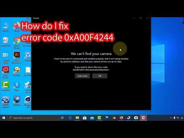 Fix windows 10 camera error code 0xa00f4244