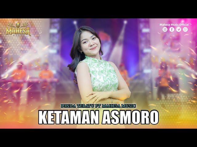 DINDA TERATU - KETAMAN ASMORO I Mahesa Music