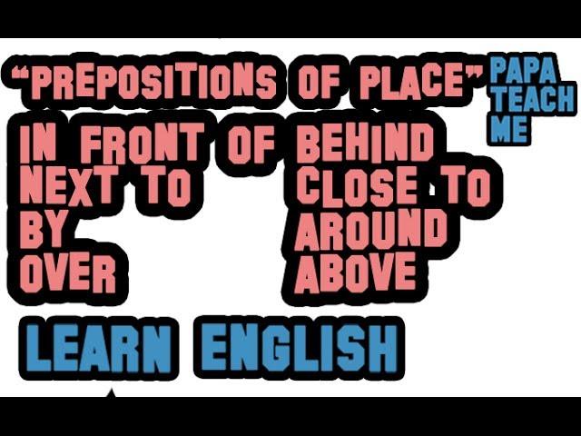 English Grammar - Prepositions of Place (With a test)