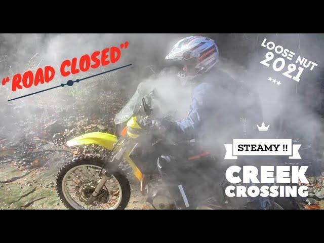 "Road Ends" Creek Crossing - Loose Nut 2021