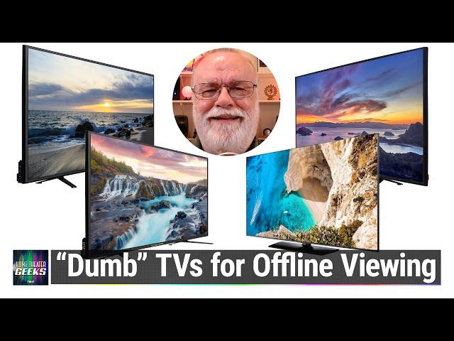 Dumb TVs: Finding a Non-Smart TV - Listener Question