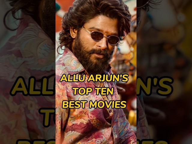 Allu Arjun's Top 10 Best Movies #alluarjun #shorts #viral #fypシ #india #srk #trending #pushpa #india