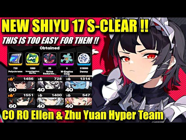 NEW SHIYU 17 EZ S-RANK !! C0 R0 Ellen & C0 R0 Zhu Yuan Hypercarry Team Showcase | THIS IS TOO EZ !!