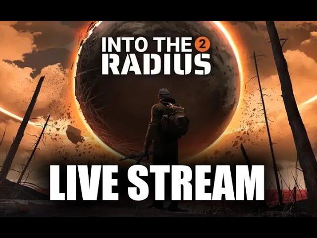 INTO THE RADIUS 2 - LIVE STREAM - SECURITY LEVEL 2 - EARLY ACCESS