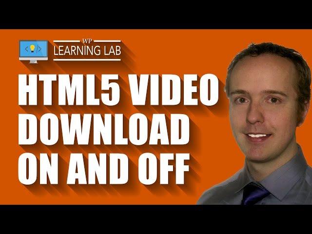 HTML5 Video Download And No Download - You Can Set Up Both With This Embed Code