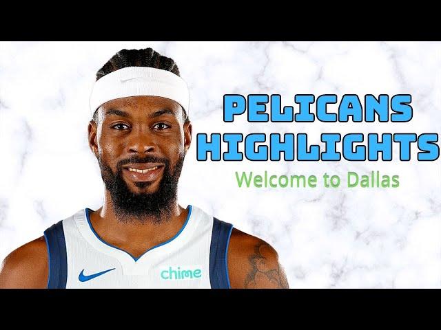 Naji Marshall 2023-24 Pelicans Highlights (Welcome to Dallas)