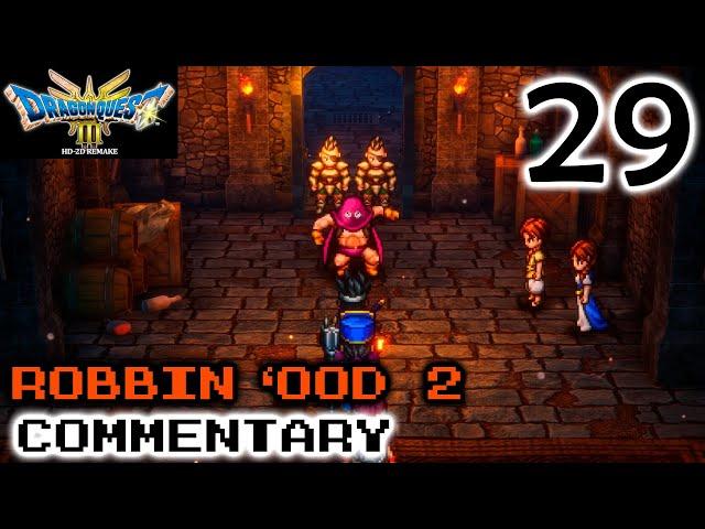 Round 2: Dragon Quest III Remake - Part 29 - Robbin 'Ood 2nd Boss Battle