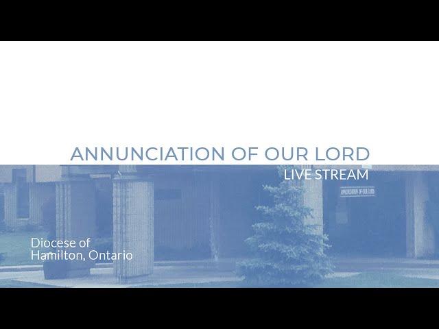 Sunday, November 17, 2024 - 33rd Sunday in Ordinary Time - Annunciation of Our Lord Parish