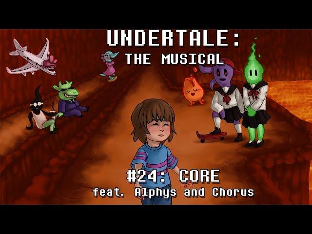 Undertale the Musical - CORE