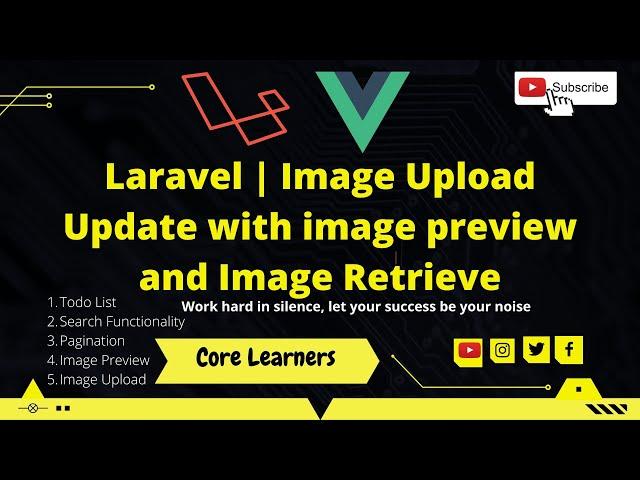 16.  Laravel and Vue js Image Update with image preview and Image Retrieve