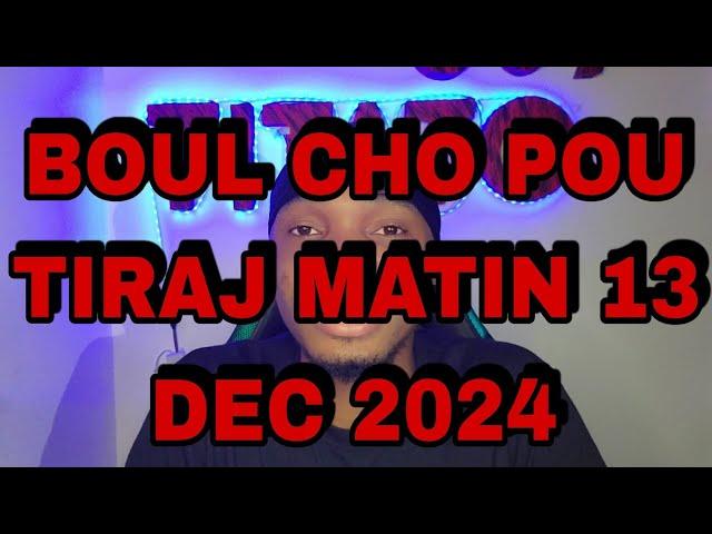 BOUL CHOPOU TIRAJ MATIN 13 DEC 2024 #titato509 #boulchotitato509 #boulcho345