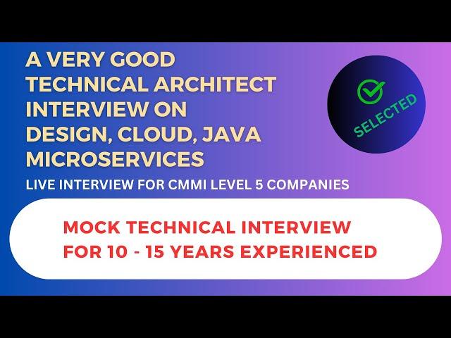 A Very Good Technical Architect Interview | Questions on Cloud | Design | Java | Microservices