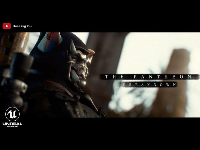 Breakdown - "The Pantheon"  (Unreal Engine shortfilm) by Han Yang