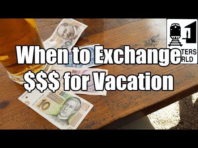 When to Exchange Money for Your Trip Abroad