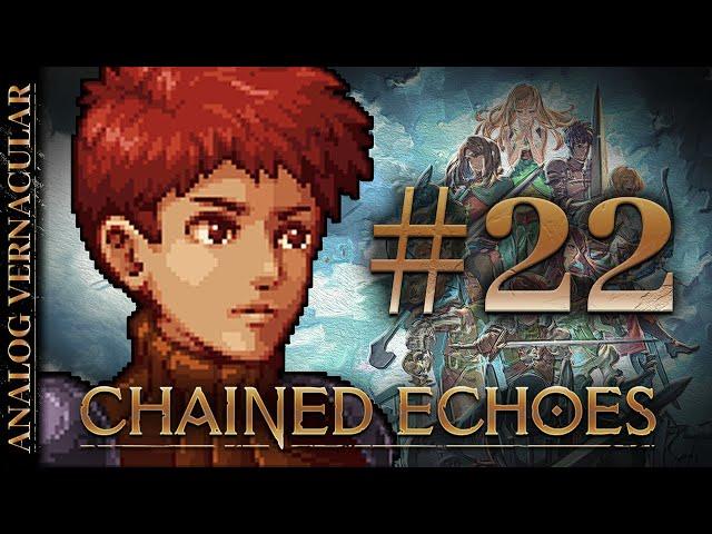 #22 A Little Vacation | Chained Echoes Let's Play | Played on Steam Deck