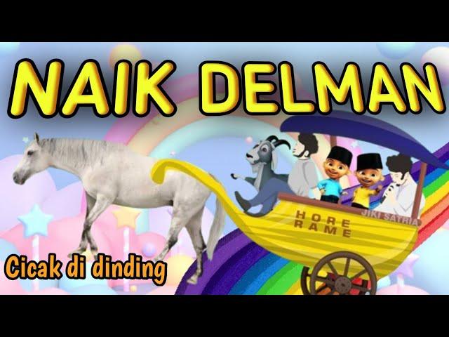 Cicak CICAK di dinding | Naik Delman istimewa Lagu anak, balonku ada lima | lagu anak-anak balita