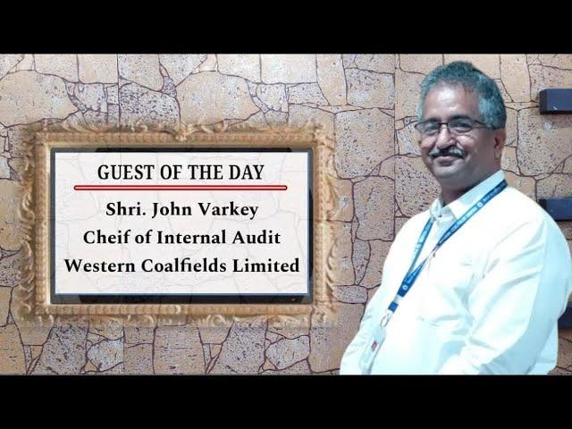 "WCL संवाद", भाग – 91, Topic: Int. Audit, Guest: Shri. John Varkey, COIA, WCL