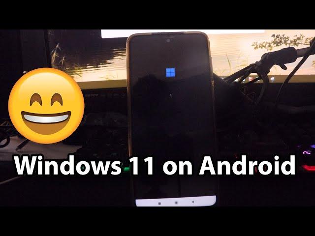 I tried to Run Windows 11 on Android Phone 