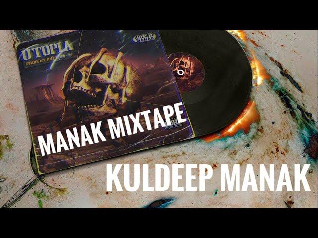 Manak Mixtape: (Remixed) Kuldeep Manak: Prod By SXCK New Punjabi Songs 2022