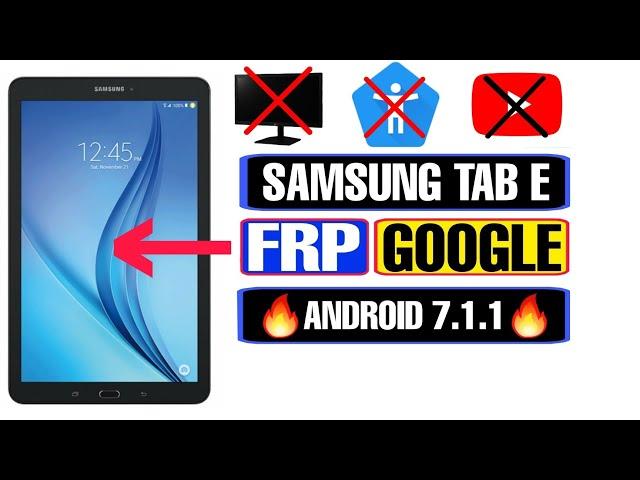 Samsung Tab E FRP Bypass 2023 | Samsung Tab E Google Account Bypass Android 7 | Android 7.1.1
