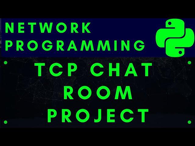 Python Network Programming #3: TCP Chat Room (Server and Multiple Clients)