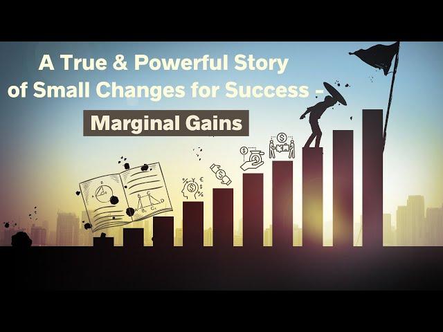 Marginal Gains – TRUE & POWERFUL Story of Small Changes for Success