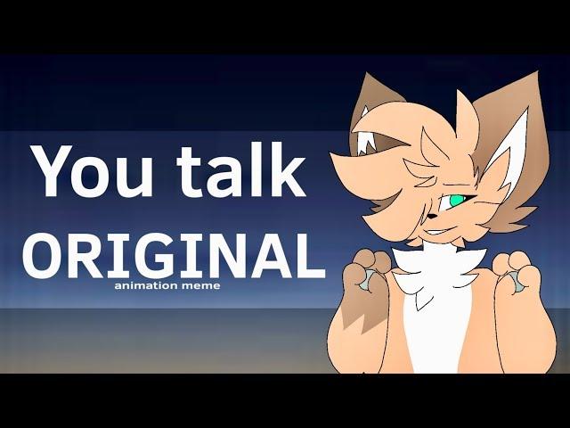 You talk || Original Animation Meme || Flash warning?