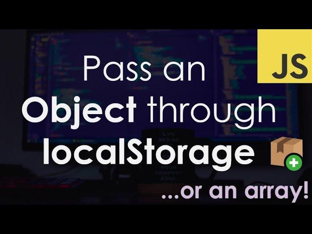 Pass an Object or Array through localStorage