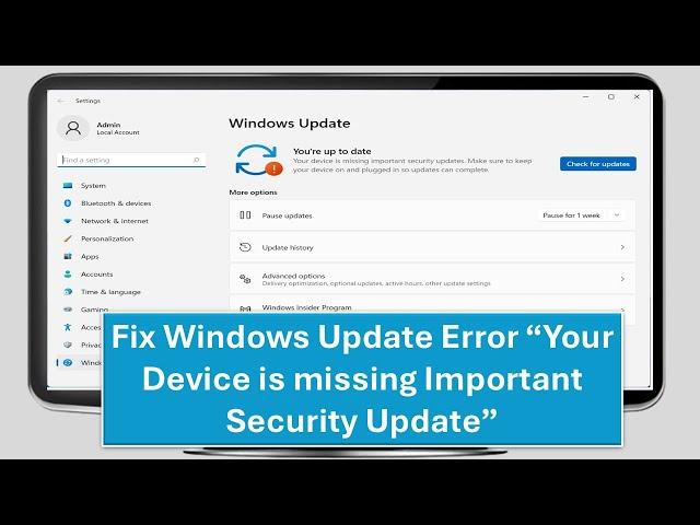 How to Fix Windows Update Error “Your Device is missing Important Security Update”